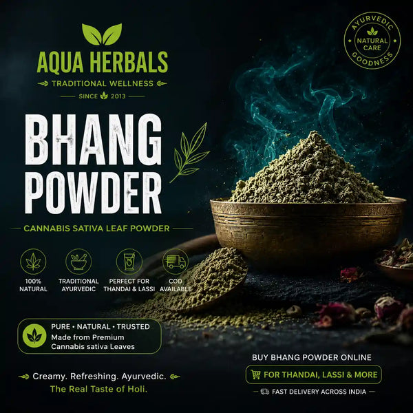 Buy bhang powder online from AquaHerbals India — Cannabis sativa and indica leaf powder collection for bhang thandai bhang lassi and Ayurvedic use, COD available, trusted since 2013