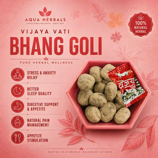 Benefits of Vijaya Vati Bhang Goli including stress relief, better sleep quality, digestive support, appetite stimulation and wellness support